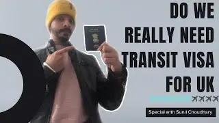 Do you really need Transit Visa for UK