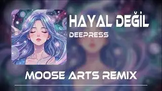 Deepress - Hayal Değil ( Remix )