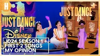 MY OPINION ON THE JUST DANCE 2024 EDITION SEASON 1 + FIRST 2 SONGS