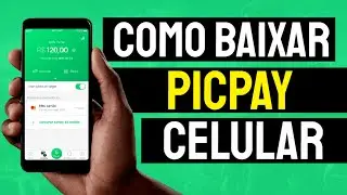 Como baixar e usar o aplicativo PicPay Pagamentos no celular android