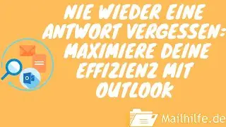 Nie wieder eine Antwort vergessen: Maximiere deine Effizienz mit MAPILab E-Mail Follow-Up #outlook