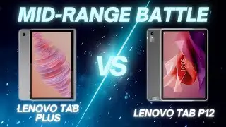 Lenovo Tab Plus vs Lenovo Tab P12 | Full Comparison