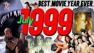 JULY '99 | Best Movie Year Ever: 1999