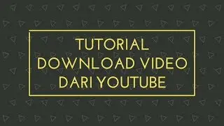 Tutorial Download Video Dari Youtube Lewat Android !!!