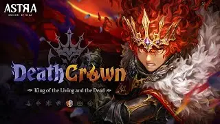 [ASTRA: Knights of Veda] Character Promo - and the King of the Living and the Dead Death Crown