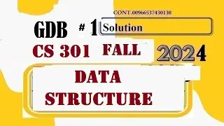 cs 301 gdb solution fall 2024|cs 301 gdb 2024|cs301 gdb1 solution fall 2024