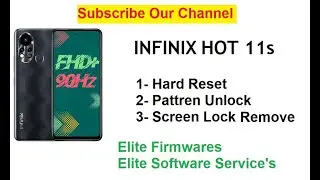 Infinix Hot 11S Hard Reset / Pattern Unlock / Screen Lock Unlock