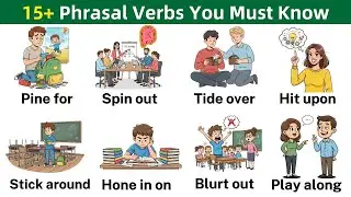 15+ Unique Phrasal Verbs You Must Know | Advanced English Vocabulary
