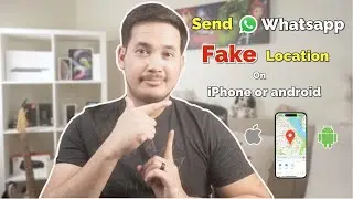 How to Send a Fake Location on WhatsApp (Fake Live and Current Location on iPhone & Android) 2025