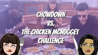 ChowDown vs. McNugget Challenge