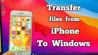 How to transfer files from  iPhone to Windows Pc 🔥