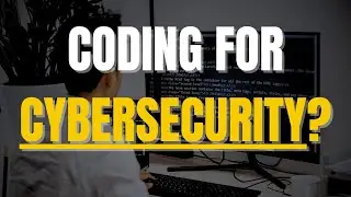 Coding in Cybersecurity: Do You REALLY Need to Learn How to Code?