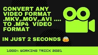 Convert Any Video Format To .mp4 Video Format | Convert Video Format | Video Format Convertor