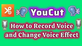 How to record voice and change voice effect on YouCut video editor app 
