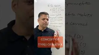 Concept of Types of Matrix #12maths #cuet #jeemaths