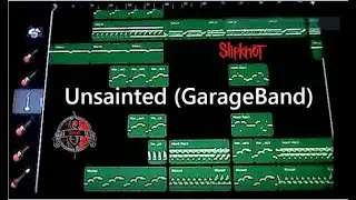 ItsTheDarnuche - Slipknot - Unsainted (GarageBand Remake with Lyrics)