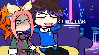 Io e Nobu siamo..🏳️‍🌈 || Gacha meme || [ ⁠@GlittereCandy ]