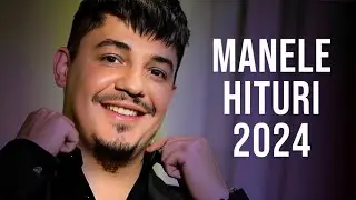 Hituri Manele 2024 🎵 Muzica Manele 2024 Playlist 🎵 Cele Mai Bune Manele 2024