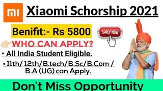 MI Scholarship 2021 | Free Registration For Students | Xiaomi India Scholarship School & UG Students