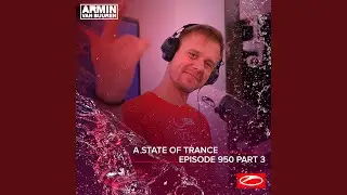 A State Of Trance (ASOT 950 - Part 3) (Outro)
