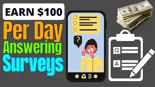 Make $100 Per Day At Home By Answering Surveys On Your Phone!