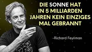 Die Sonne hat eigentlich noch NIE GEBRANNT - Feynmans unfassbare Erklärung | Richard Feynman
