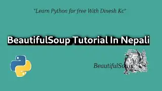 Python tutorials: Web scraping with BeautifulSoup and requests.| python tutorials in nepali
