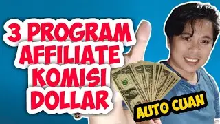 3 PROGRAM AFFILIATE DENGAN KOMISI DOLLAR YANG BISA JADI MESIN CUAN