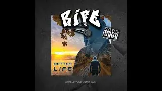 BETTER LIFE 2° titre du rappeur RIFE