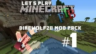 Let's Play: FTB DireWolf20 Pack - Ep 1: New Beginnings