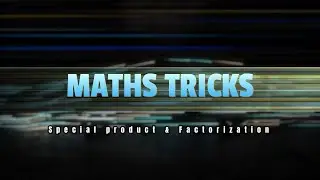 Special product & Factorization   || Solving by Permutation & Combination