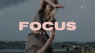 Arien - Focus (Official Music Video)