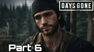 DAYS GONE REMASTERED Gameplay Walkthrough Part 6 4K 60FPS No Commentary