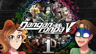 ULTIMATE REVIVAL - Danganronpa V3: Killing Harmony (Part 1)