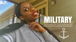 Military Security Clearance| what’s it like for a first generation American?