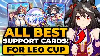 UMA MUSUME ALL BEST SUPPORT CARDS FOR LEO CUP | Leo Cup Umamusume, Uma Musume Leo Cup, Umamusume