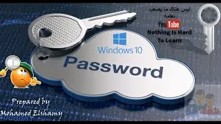 كيفية عمل وتغيير باسوورد الجهاز فى ويندوز 10 | إعداد وتغيير الباسوورد | Change password in Win 10