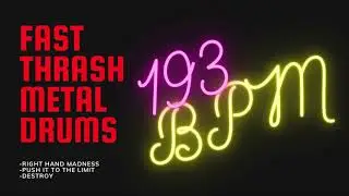 THRASH METAL DRUM TRACK #19| 193 BPM