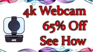 Cheap 4k Webcam For PC From Amazon 65% Off Special Video