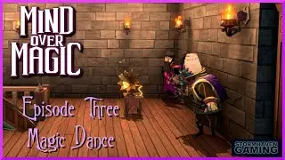 Mind Over Magic: Delving Deeper: Episode 3