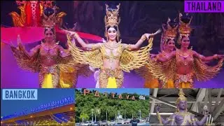 Why is Thailand | Bangkok | Pattaya | a popular Tourist place | Suvarnabhumi | Cultural Show