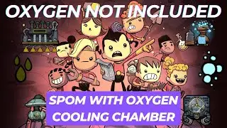 HOW TO BUILD THE SPOM in Oxygen Not Included - FULL RODRIGUEZ 2025 w/Cooling Chamber!