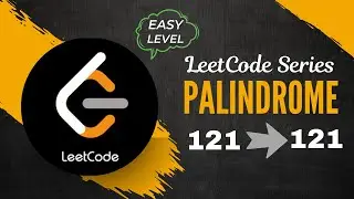 9. Palindrome Problem - Tamil Explanation : LeetCode series | Problem 2