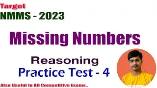 Reasoning Practice Test- 4  I Missing Numbers I NMMS - 2023, SSC, RRB, Banks, Groups,.. I Ramesh Sir
