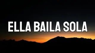 Eslabon Armado, Peso Pluma - Ella Baila Sola (Letra/Lyrics)