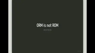 ORM is not ROM - Symfony Bucharest Meetup - Feb. 2018