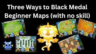 BTD6 Three Different Ways to Black Border ANY Beginner Map