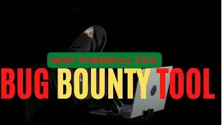 Bug Bounty Tool | Ethical Hacking
