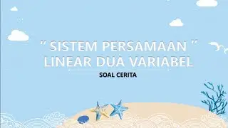 SPLDV (SOAL CERITA) PART 3 || MATEMATIKA 8 SMP