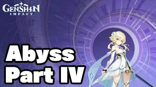 Attempting the Abyss Part IV | Genshin Impact
